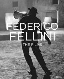 Federico Fellini : the films /