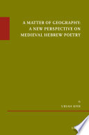 A matter of geography : a new perspective on medieval Hebrew poetry /