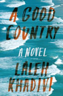 A good country : a novel /