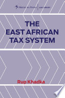 The East African tax system /