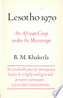 Lesotho, 1970 ; an African coup under the microscope /