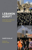 Lebanon adrift : from battleground to playground /