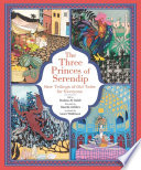 The three princes of Serendip : new tellings of old tales for everyone /