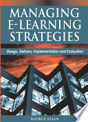 Managing e-learning : design, delivery, implementation, and evaluation /