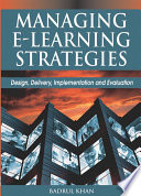 Managing e-learning : design, delivery, implementation and evaluation /