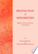 Protection of minorities : regimes, norms and issues in South Asia /