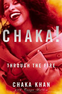 Chaka! : through the fire /