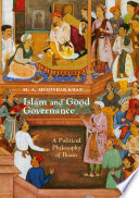 Islam and Good Governance : A Political Philosophy of Ihsan /