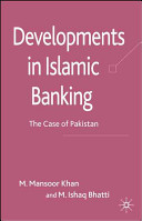 Developments in Islamic banking : the case of Pakistan /