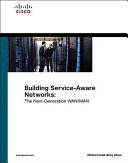 Building service-aware networks : the next-generation WAN/MAN /