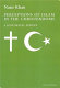 Perceptions of Islam in the Christendoms : a historical survey /