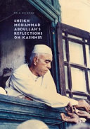 Sheikh Mohammad Abdullah's reflections on Kashmir /
