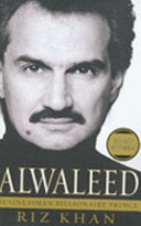 Alwaleed : businessman, billionaire, prince /