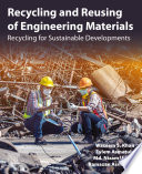 Recycling and reusing of engineering materials recycling for sustainable developments /