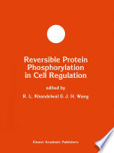 Reversible Protein Phosphorylation in Cell Regulation /