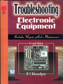 Troubleshooting electronic equipment : includes repair and maintenance /