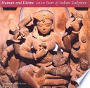 Human and divine : 2000 years of Indian sculpture /