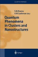 Quantum phenomena in clusters and nanostructures /