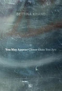 You may appear closer than you are /