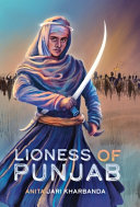 Lioness of Punjab /