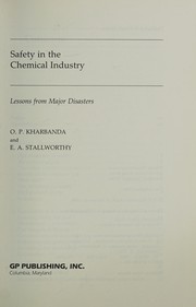 Safety in the chemical industry : lessons from major disasters /