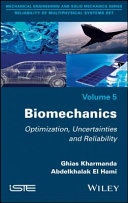 Biomechanics : optimization, uncertainties and reliability /