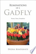 Ruminations of a gadfly : persons, places, perceptions /