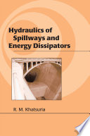Hydraulics of spillways and energy dissipators /