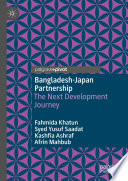 Bangladesh-Japan Partnership : The Next Development Journey /