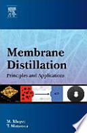 Membrane distillation : principles and applications /