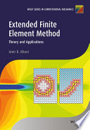 Extended finite element method : theory and applications /