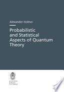 Probabilistic and statistical aspects of quantum theory /