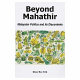 Beyond Mahathir : Malaysian politics and its discontents /