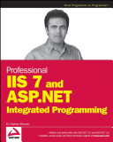 Professional IIS 7 and ASP.NET integrated programming /