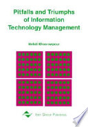 Pitfalls and triumphs of information technology management /