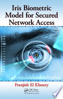 Iris biometric model for secured network access /
