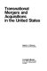 Transnational mergers and acquisitions in the United States /