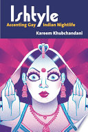 Ishtyle : accenting gay Indian nightlife /