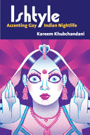 Ishtyle : accenting gay Indian nightlife /