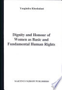Dignity and honour of women as basic and fundamental human rights /