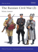 The Russian civil war (2) : White armies /