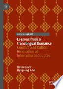 Lessons from a Translingual Romance : Conflict and Cultural Innovation of Intercultural Couples /