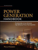 Power generation handbook : fundamentals of low-emission, high-efficiency power plant operation /