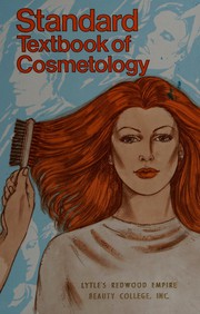 Standard textbook of cosmetology : a practical course on the scientific fundamentals of beauty culture for students and practicing cosmetologists /