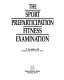 The sport preparticipation fitness examination /