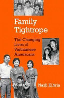 Family tightrope : the changing lives of Vietnamese Americans /