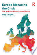 Europe managing the crisis : the politics of fiscal consolidation /