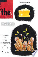 The cheese monkeys : a novel in two semesters /