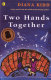 Two hands together /