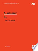Gadamer for architects /